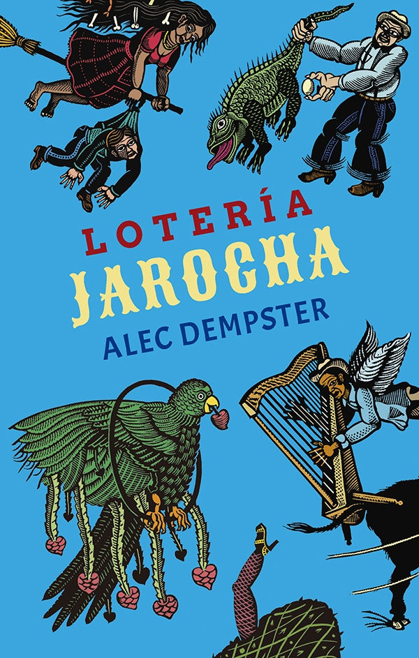 Lotería Jarocha | Alec Dempster