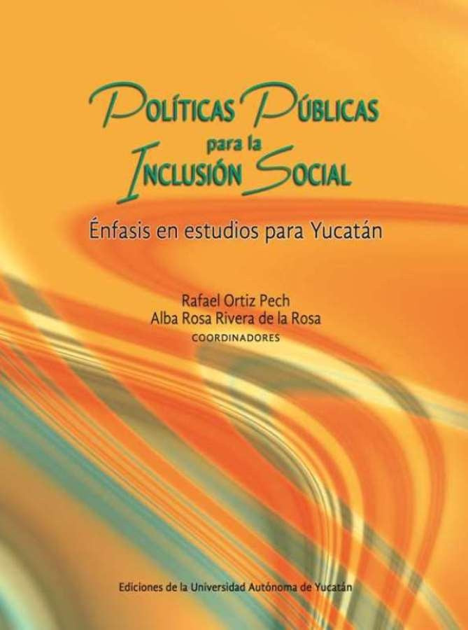 Políticas públicas para la inclusión social | Rivera de la Rosa, Ortiz Pech