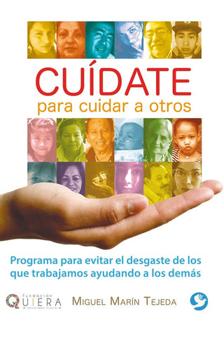 Cuídate para cuidar a otros | Miguel Marín Tejeda