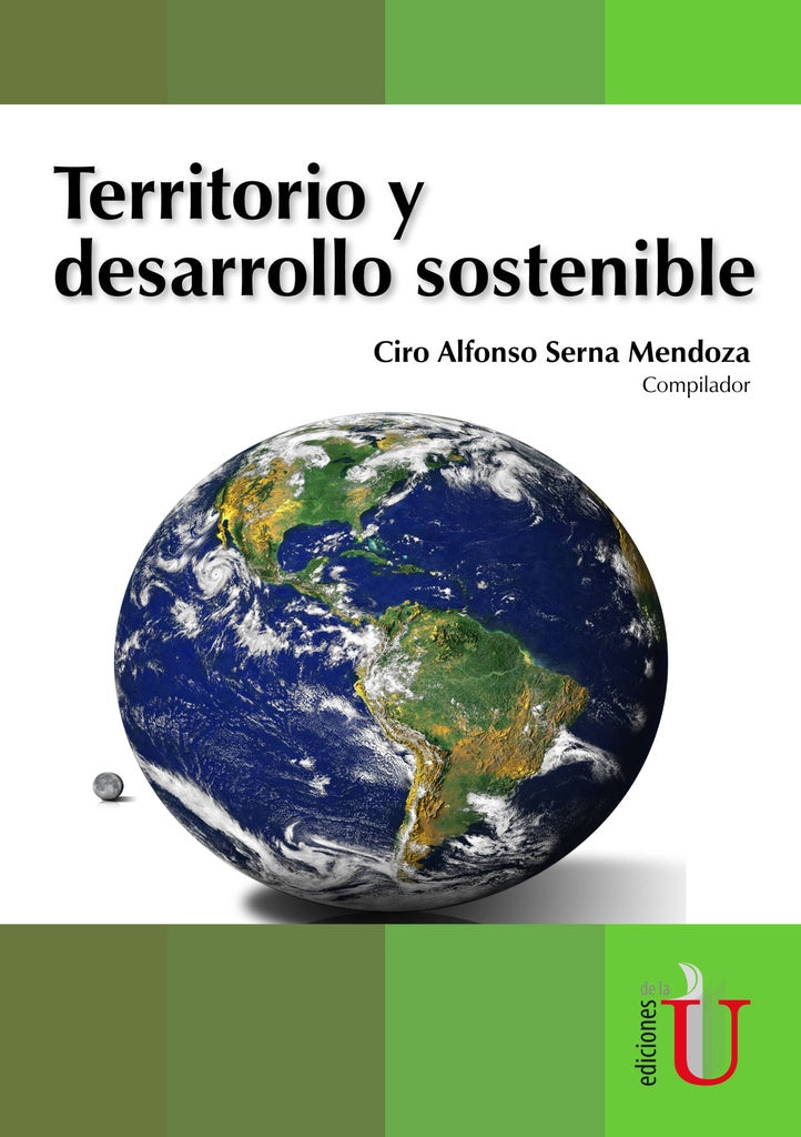 Territorios y desarrollo sostenibles | Ciro Alfonso Serna Mendoza