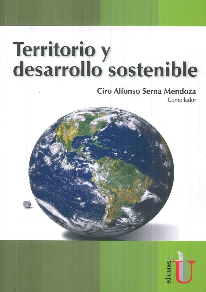 Territorios y desarrollo sostenibles | Ciro Alfonso Serna Mendoza