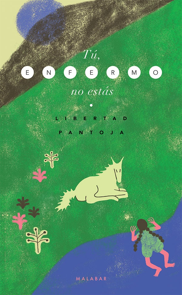 Tú, enfermo no estás | Libertad Pantoja