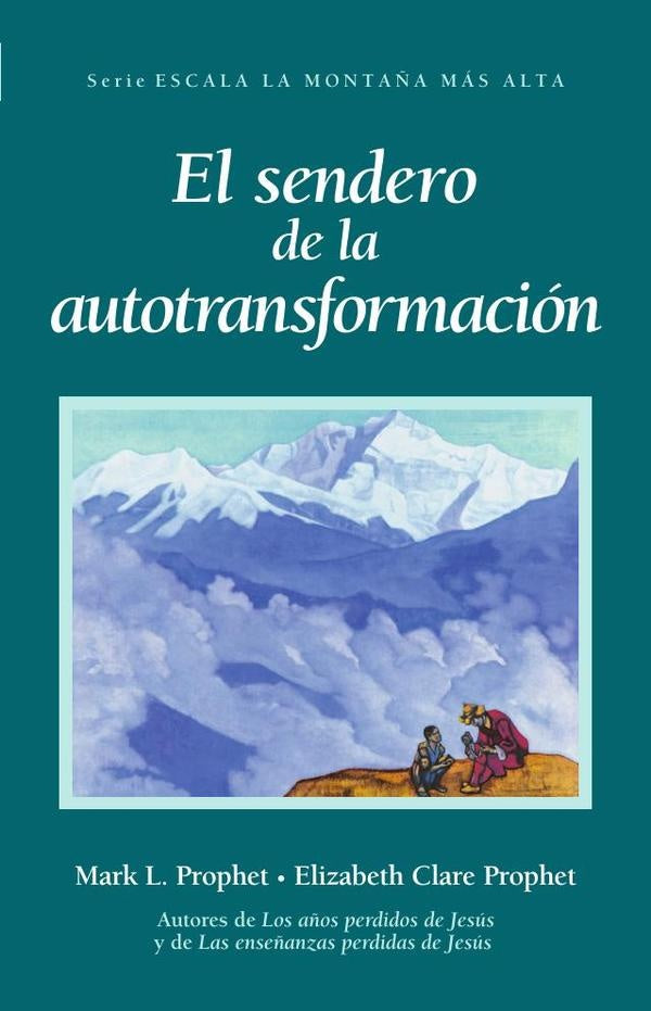 El Sendero de la Autotransformación | Mark L. Prophet