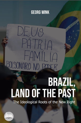 Brazil, Land of the Past | Georg Wink