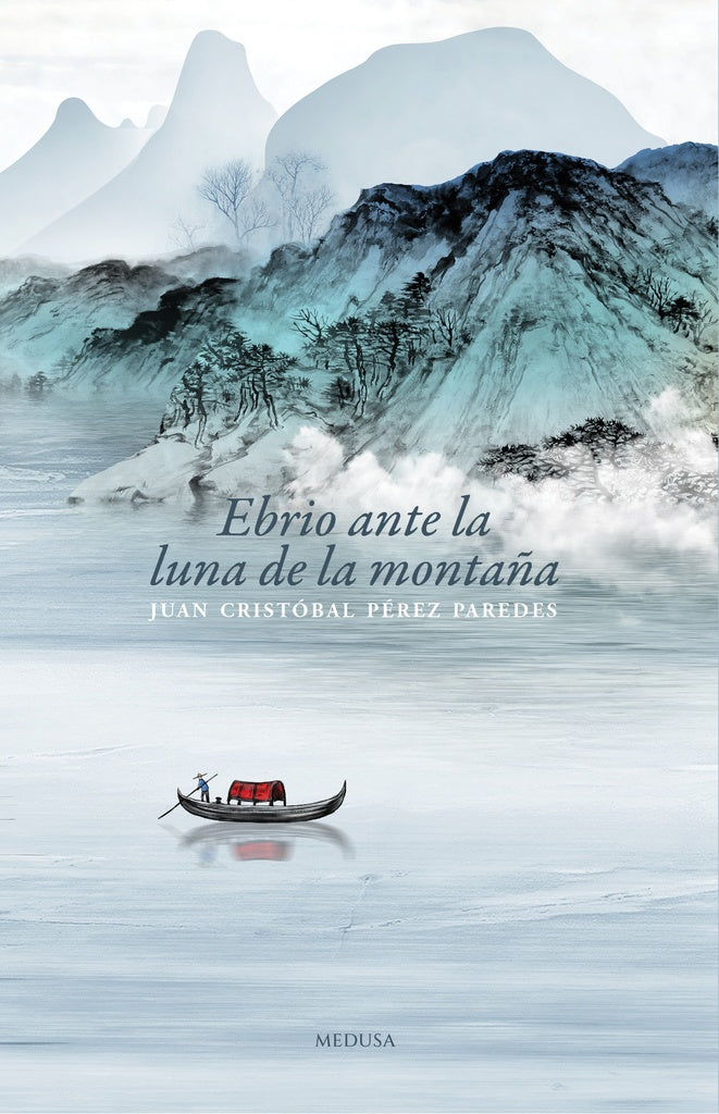 Ebrio ante la luna de la montaña | Juan Cristóbal Pérez Paredes