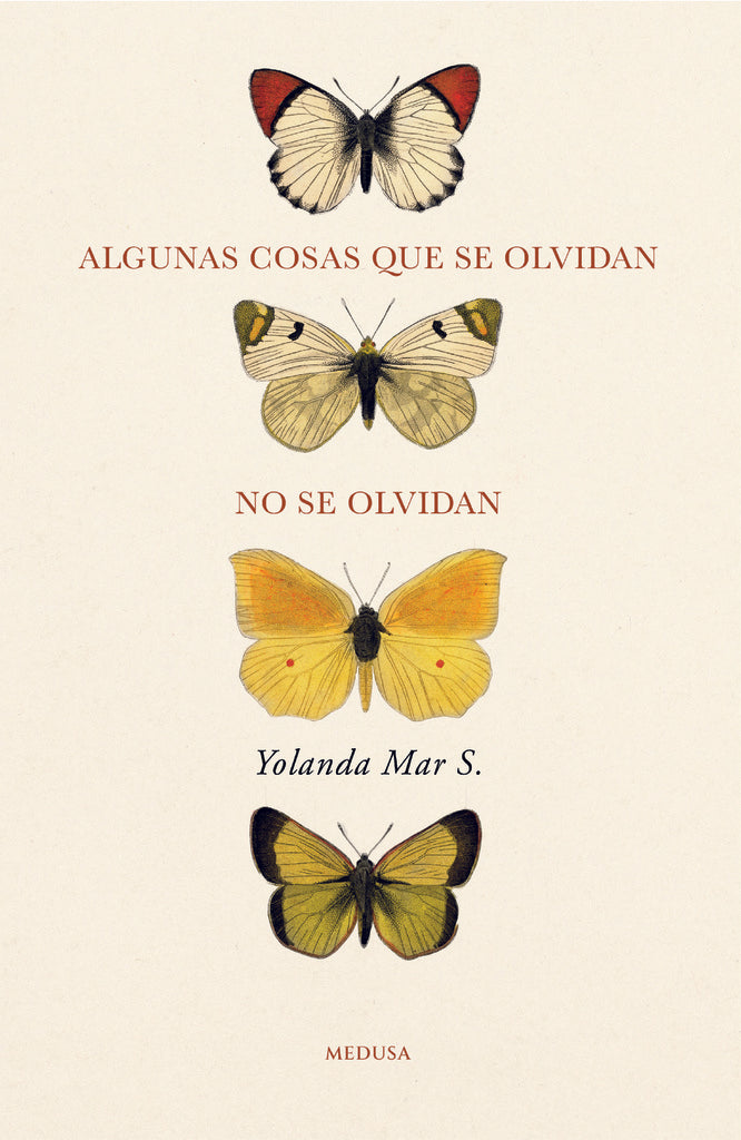 Algunas cosas que se olvidan no se olvidan | Yolanda Mar S.
