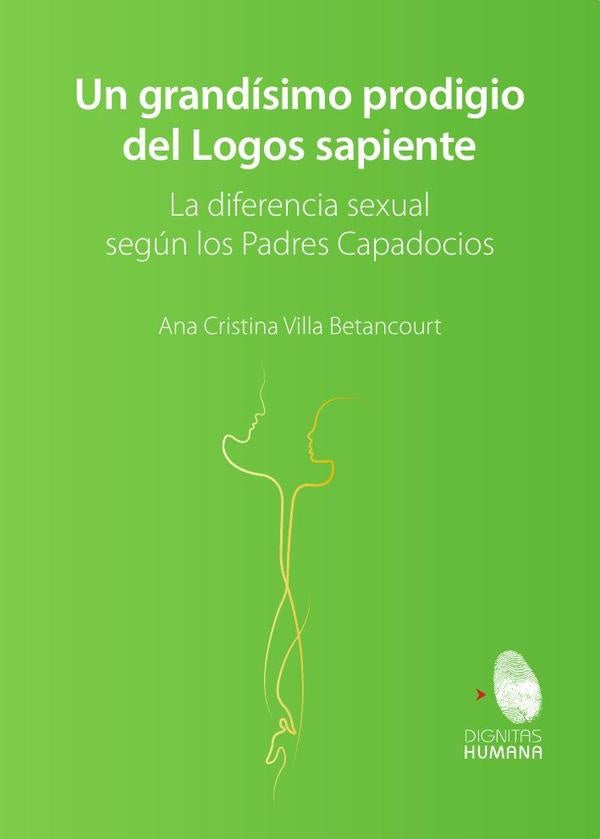 Un grandísimo prodigio del Logos Sapiente | Ana Cristina Villa Betancourt