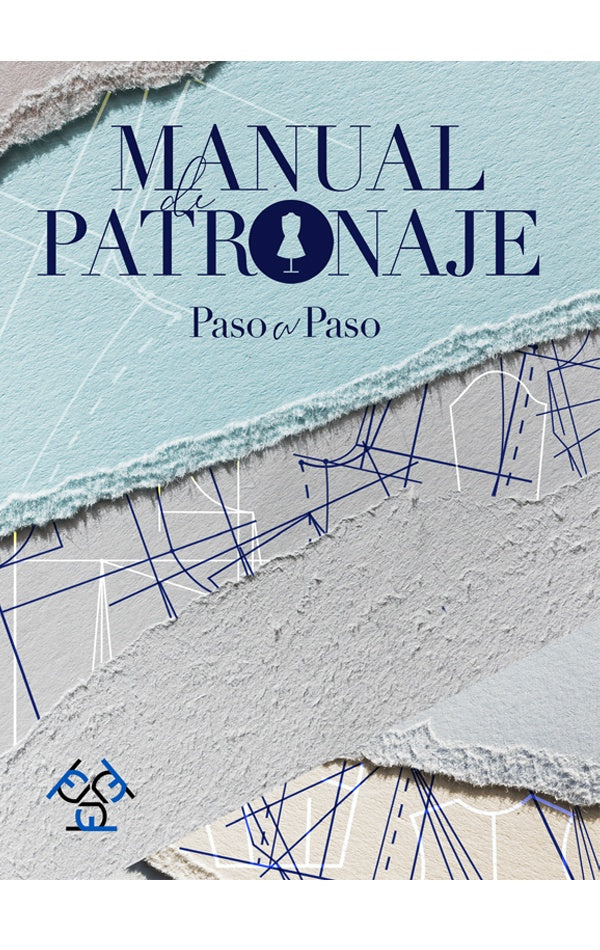 Manual de patronaje | Ana Lucrecia De León García