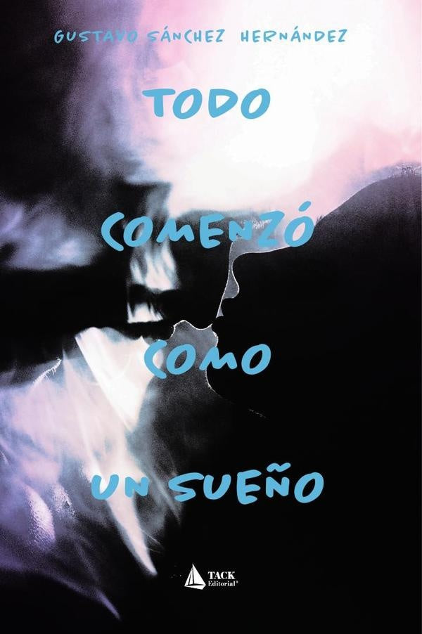 Todo comenzó como un sueño | Gustavo Hernández Sánchez