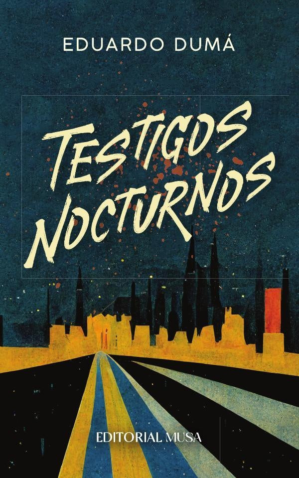 Testigos Nocturnos | Eduardo Dumá