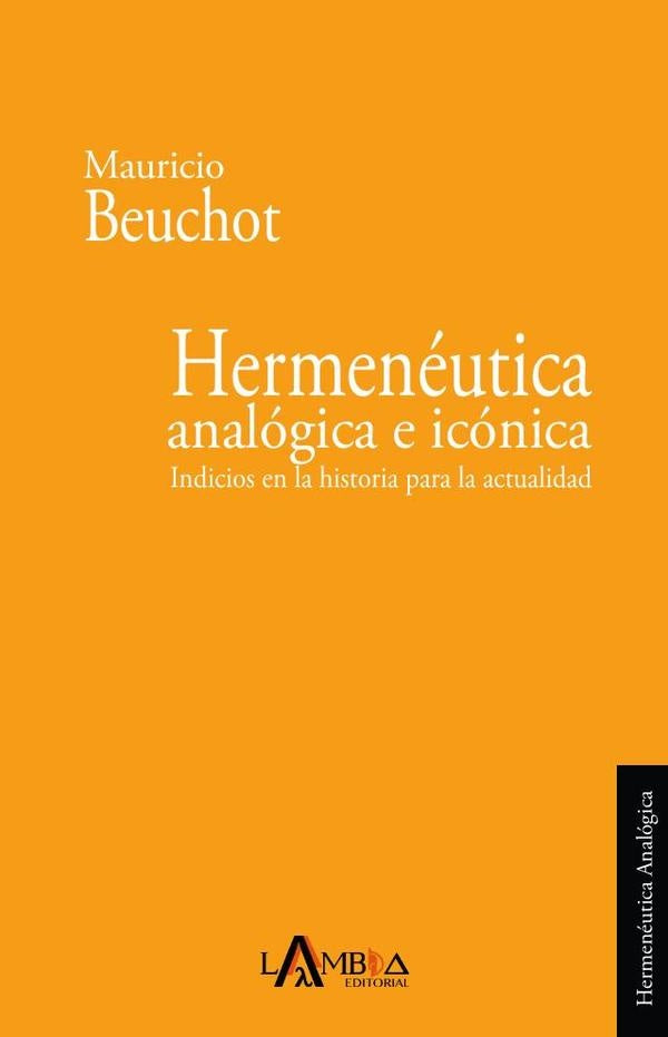 Hermenéutica analógica e icónica | Mauricio Beuchot