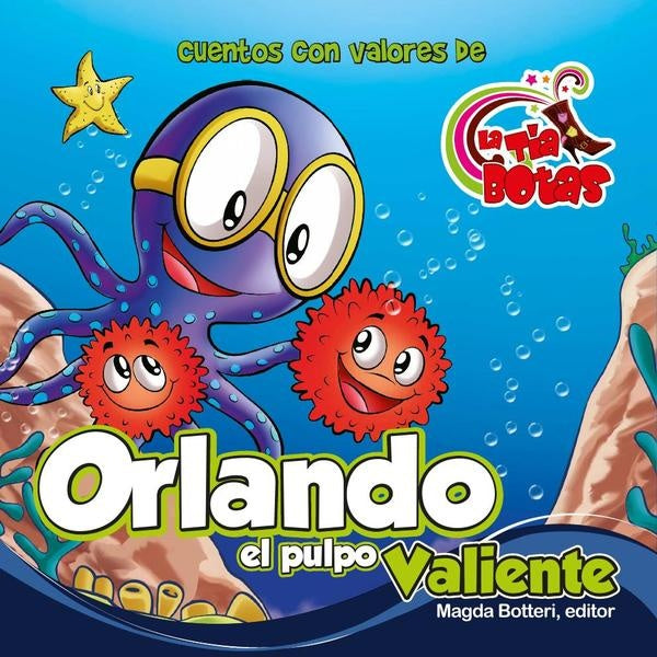 Orlando el pulpo valiente | La Tîa Botas