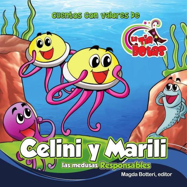 Celini y Marili las medusas responsables | La Tîa Botas