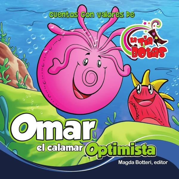 Omar el calamar optimista | La Tîa Botas