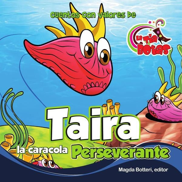 Taira la caracola perseverante | La Tîa Botas