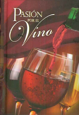 PASION POR EL VINO.. | VARIOS AUTORES