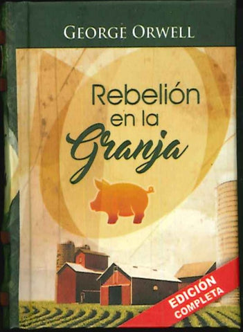 REBELION EN LA GRANJA.. | George Orwell