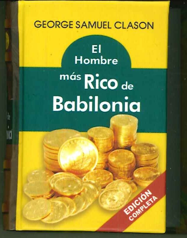 EL HOMBRE MÁS RICO DE BABILONIA..