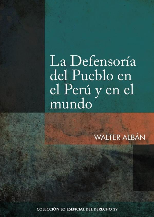 La defensoría del pueblo en el perú y en el mundo  | WALTER ALBAN