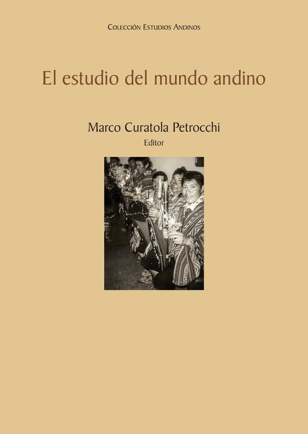 El estudio del mundo andino | Marco Curatola Petrocchi