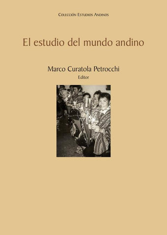 El estudio del mundo andino | Marco Curatola Petrocchi