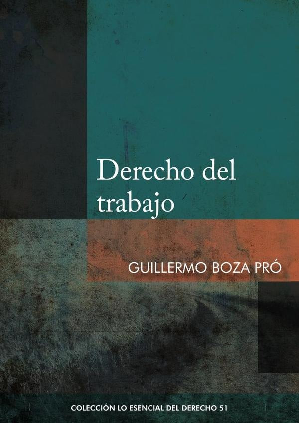 Derecho del trabajo  | GUILLERMO BOZA PRÓ