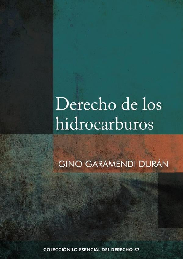 Derecho de los hidrocarburos  | GINO GARAMENDI DURÁN