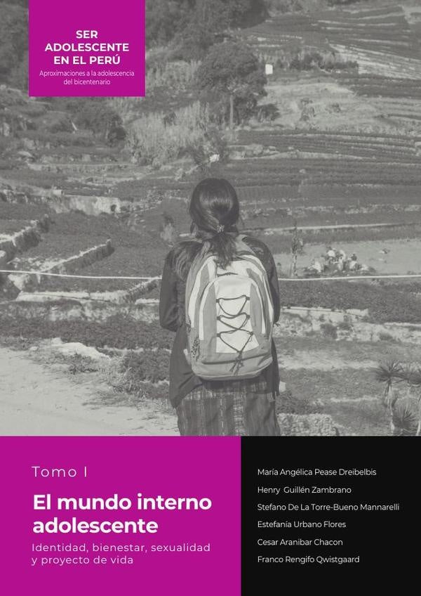 SER ADOLESCENTE EN EL PERÚ Aproximaciones a la adolescencia del bicentenario | Aranibar Chacon, Guillén Zambrano y otros