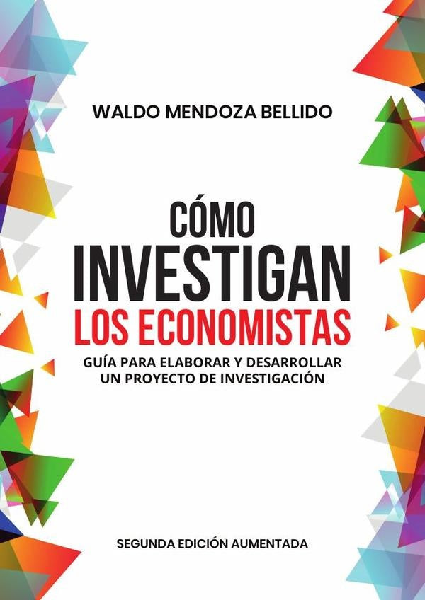 Cómo investigan los economistas  | Waldo Mendoza Bellido