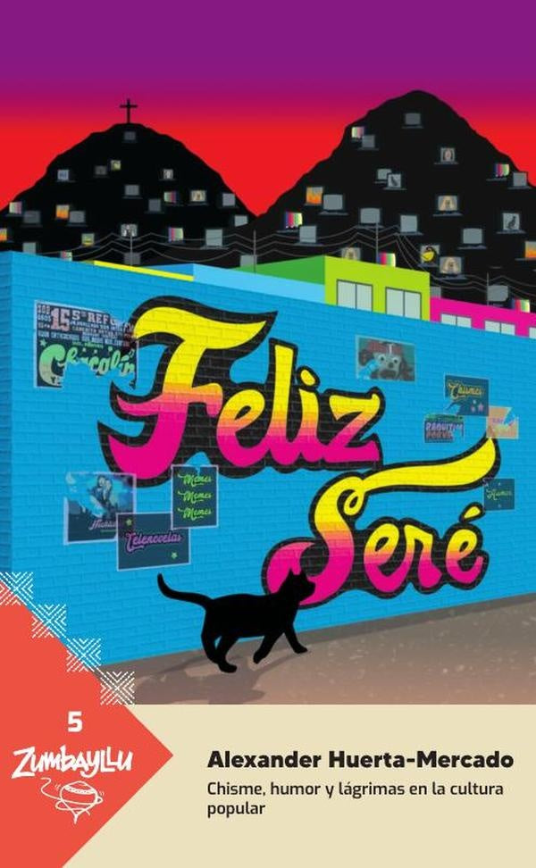 Feliz seré  | ALEXANDER HUERTA-MERCADO