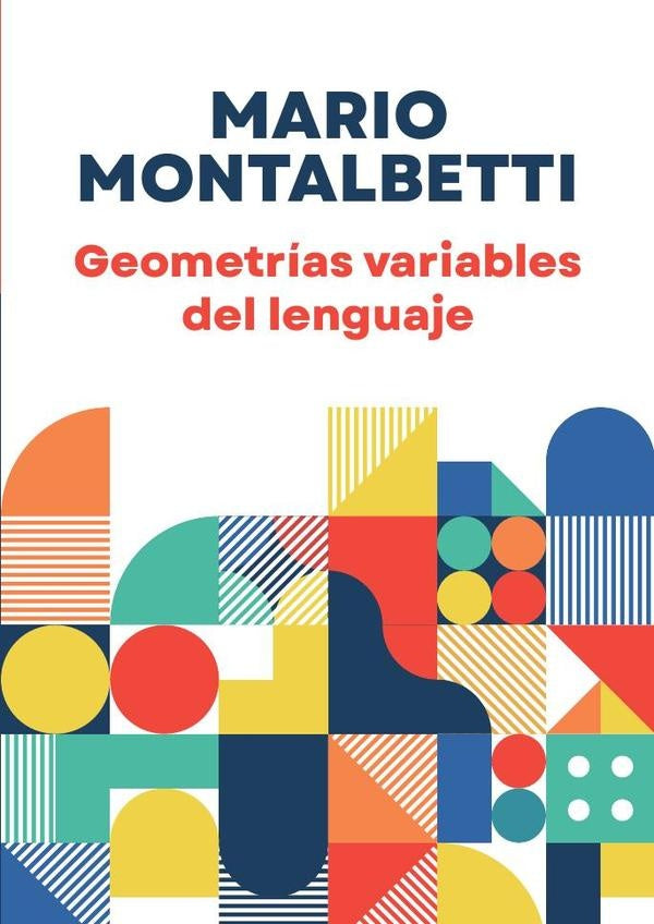 Geometrías variables del lenguaje  | Mario Montalbetti