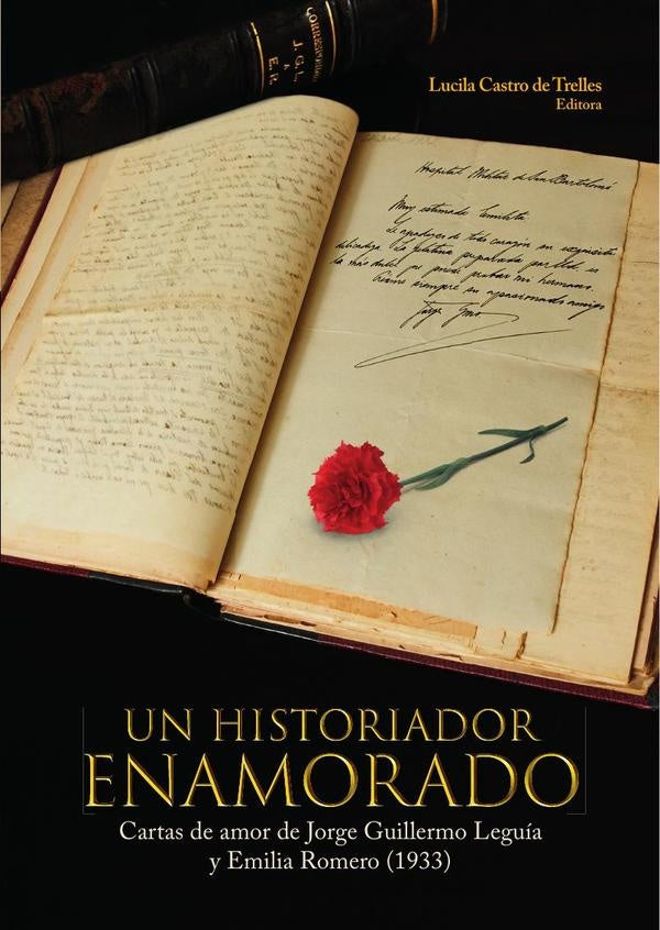 Un historiador enamorado  | Lucila Castro de Trelles