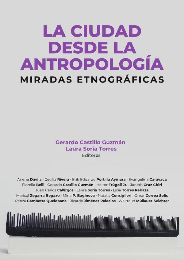 La ciudad desde la antropología  | Soria Torres, Castillo Guzmán