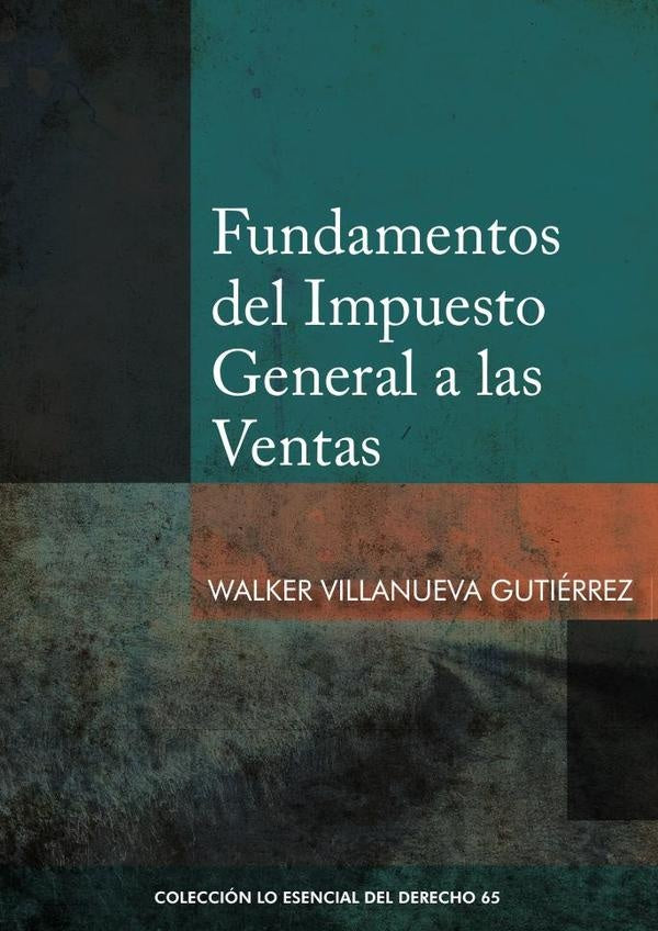 Fundamentos del impuesto general a las ventas  | WALKER VILLANUEVA GUTIERREZ