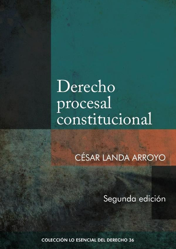 Derecho procesal constitucional  | César Landa
