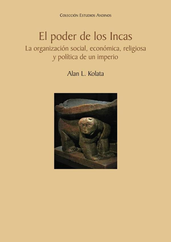 El poder de los incas  | ALAN L. KOLATA