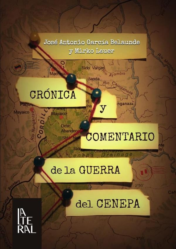 Crónica y comentario de la guerra del cenepa  | LAUER, GARCÍA BELAUNDE