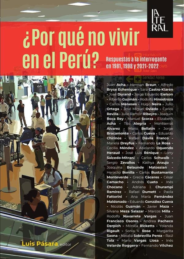Por qué no vivir en el perú?  | Luis Pásara