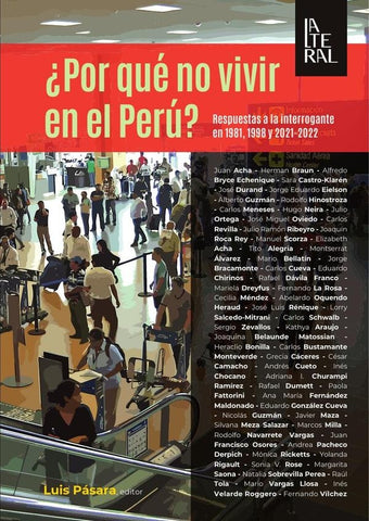 Por qué no vivir en el perú?  | Luis Pásara