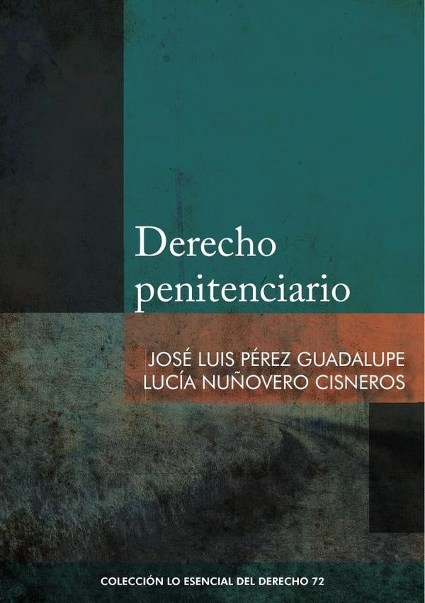 Derecho penitenciario  | NUÑOVERO CISNEROS, PÉREZ GUADALUPE