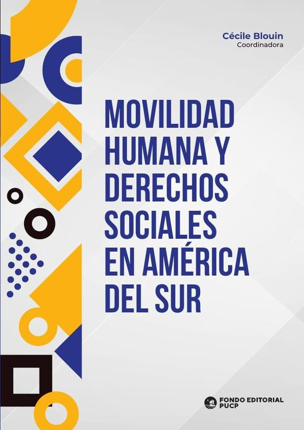 Movilidad humana y derechos sociales en américa del sur  | Cécile Blouin