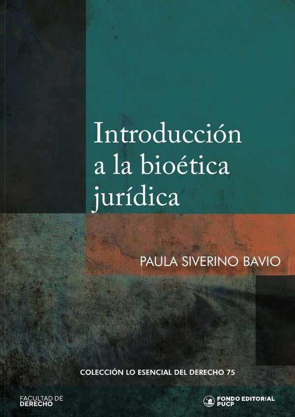 Introducción a la bioética jurídica  | Paula Siverino Bavio