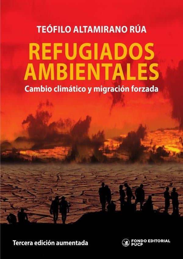 Refugiados ambientales  | Teófilo Altamirano
