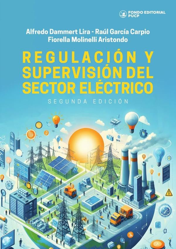 Regulación y supervisión del sector eléctrico  | Dammert Lira, García Carpio y otros