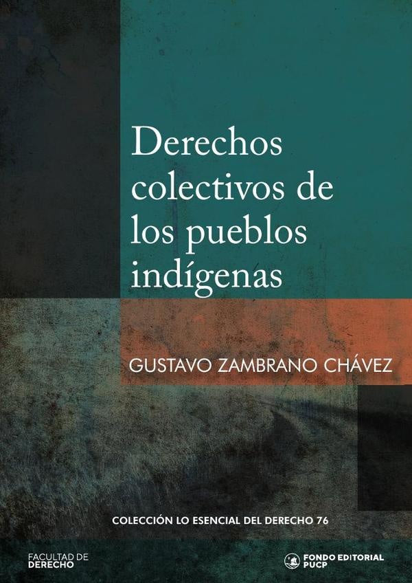 Derechos colectivos de los pueblos indígenas  | GUSTAVO ZAMBRANO CHAVEZ