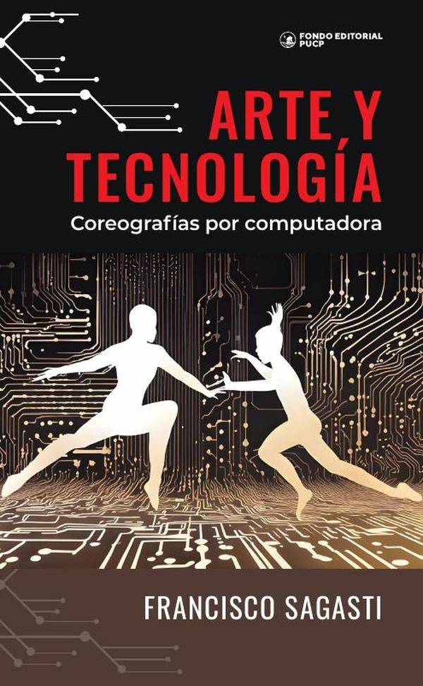 Arte y tecnología  | Francisco Sagasti