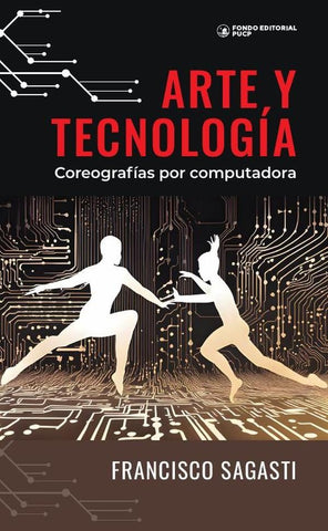 Arte y tecnología  | Francisco Sagasti