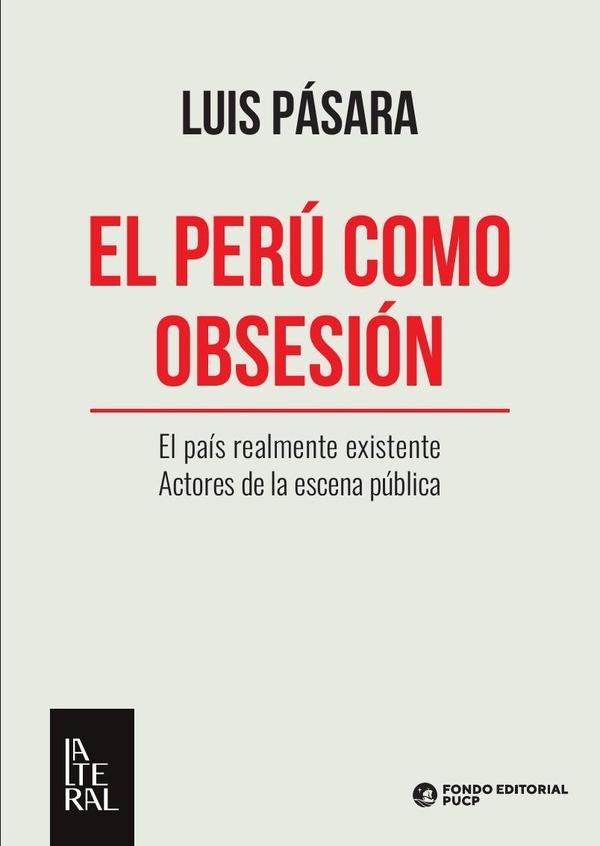 El perú como obsesión  | Luis Pásara