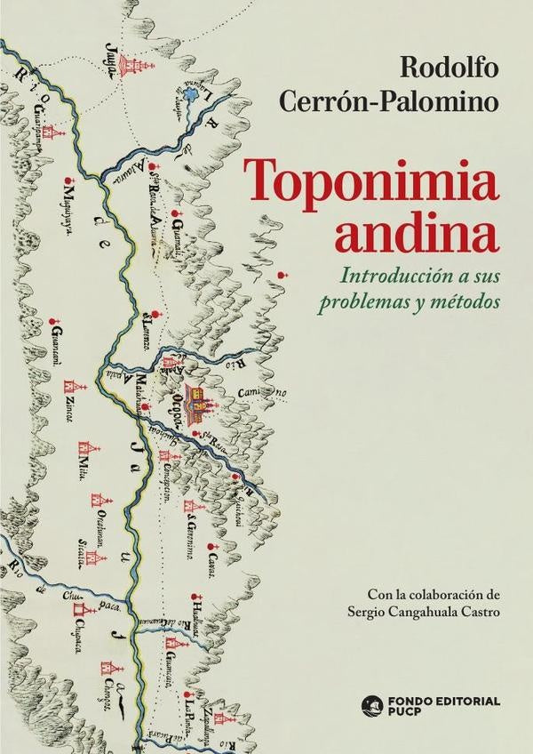 Toponimia andina  | Rodolfo Cerrón-Palomino