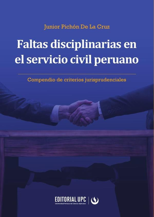Faltas disciplinarias en el servicio civil peruano | Junior Pichón De La Cruz